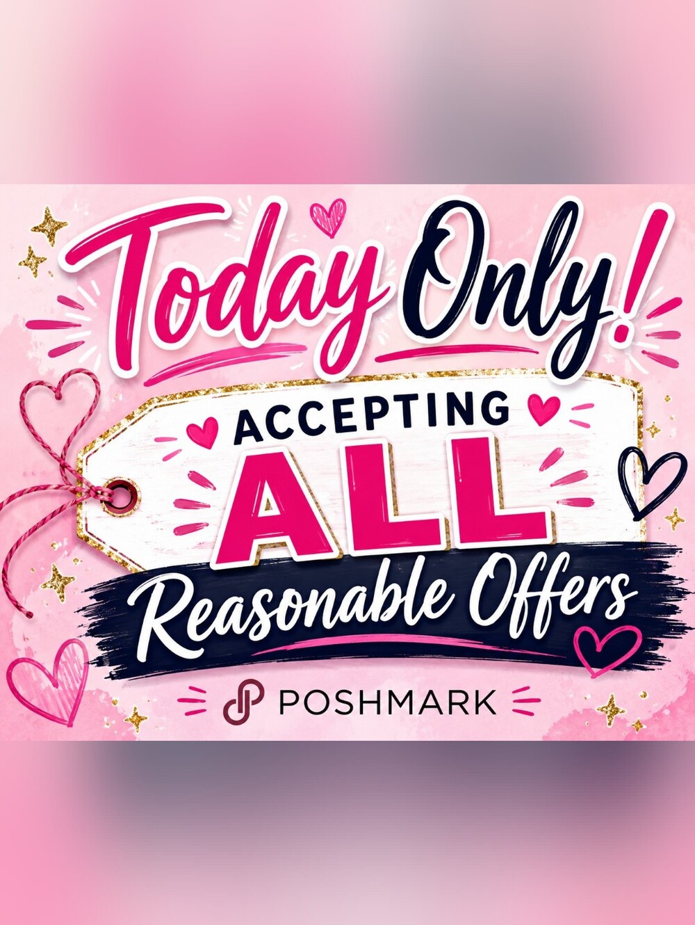 Today Only! Accepting ALL Reasonable Offers Graphic